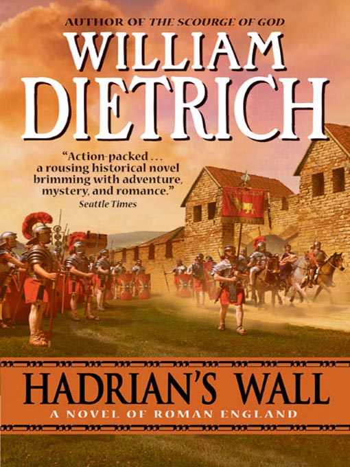 Title details for Hadrian's Wall by William Dietrich - Available